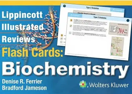 Lippincott Illustrated Reviews Flash Cards: Biochemistry (repost)