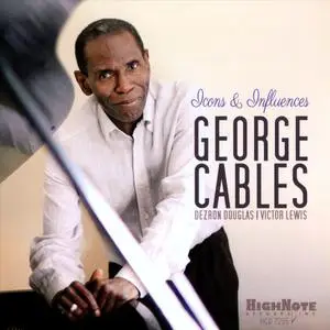 George Cables - Icons & Influences (2014) {HighNote HCD7255}