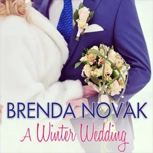 «A Winter Wedding» by Brenda Novak