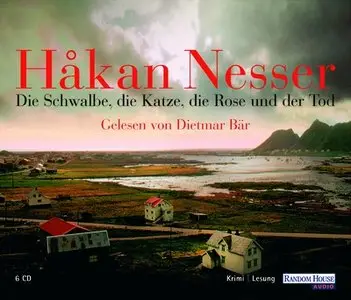 Hakan Nesser - Die Schwalbe, die Katze, die Rose und der Tod