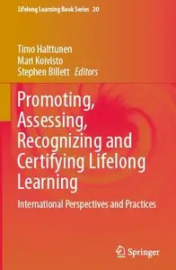 Promoting, Assessing, Recognizing and Certifying Lifelong Learning: International Perspectives and Practices (repost)