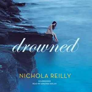 «Drowned» by Nichola Reilly