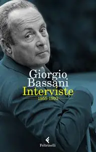 Interviste - Giorgio Bassani