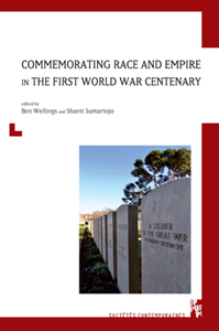 Commemorating Race and Empire in the First World War Centenary