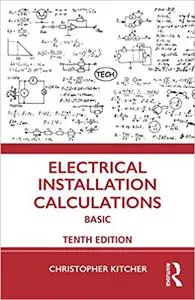 Electrical Installation Calculations: Basic, 10th Edition