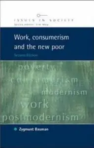 Work, Consumerism and the New Poor (Issues in Society)