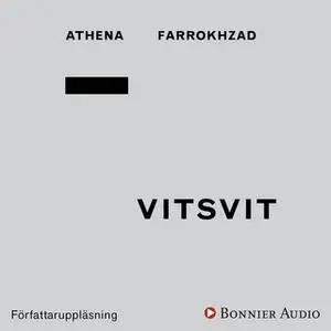«Vitsvit» by Athena Farrokhzad