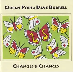 Odean Pope & Dave Burrell - Changes & Chances (1999)