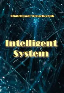 "Intelligent System" ed. by Chatchawal Wongchoosuk