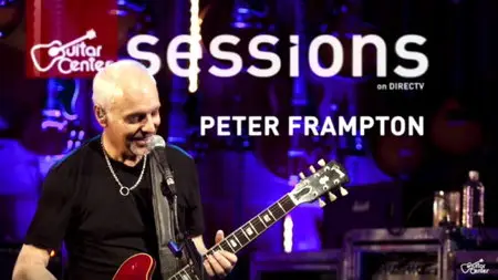 Peter Frampton - Guitar Center Sessions 2011