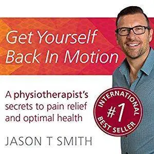 Get Yourself Back in Motion (Audiobook)