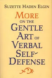 Suzette Haden Elgin, "More on the Gentle Art of Verbal Self-Defense"
