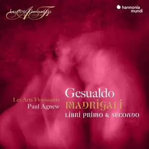 Les Arts Florissants and Paul Agnew - Gesualdo: Madrigali, Libri primo & secondo (2019)