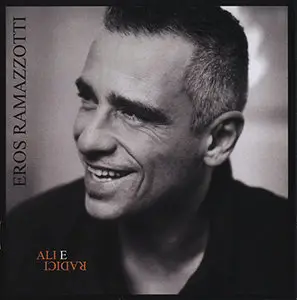 Eros Ramazzotti - Ali E Radici - 2009