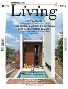 Corriere della Sera Living - Luglio-Agosto 2016