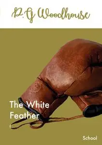 «The White Feather» by P. G. Wodehouse