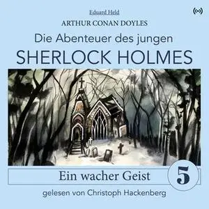 «Sherlock Holmes: Ein wacher Geist» by Sir Arthur Conan Doyle,Eduard Held