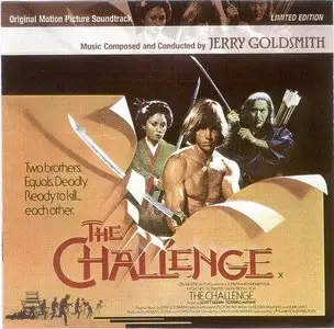 Jerry Goldsmith : The Challenge (1982 soundtrack, limited edition)