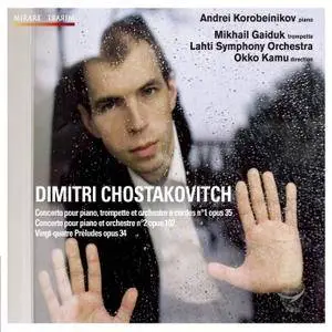 Andrei Korobeinikov - Chostakovitch: Piano Concerto No. 2 Op. 02, 24 Préludes Op. 34 (2011) [Official Digital Download 24/44.1]