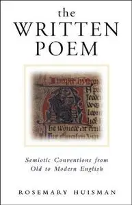 The Written Poem: Semiotic Conventions from Old to Modern English