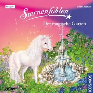 «Sternenfohlen - Folge 14: Der magische Garten» by Linda Chapman