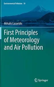 First Principles of Meteorology and Air Pollution (Repost)