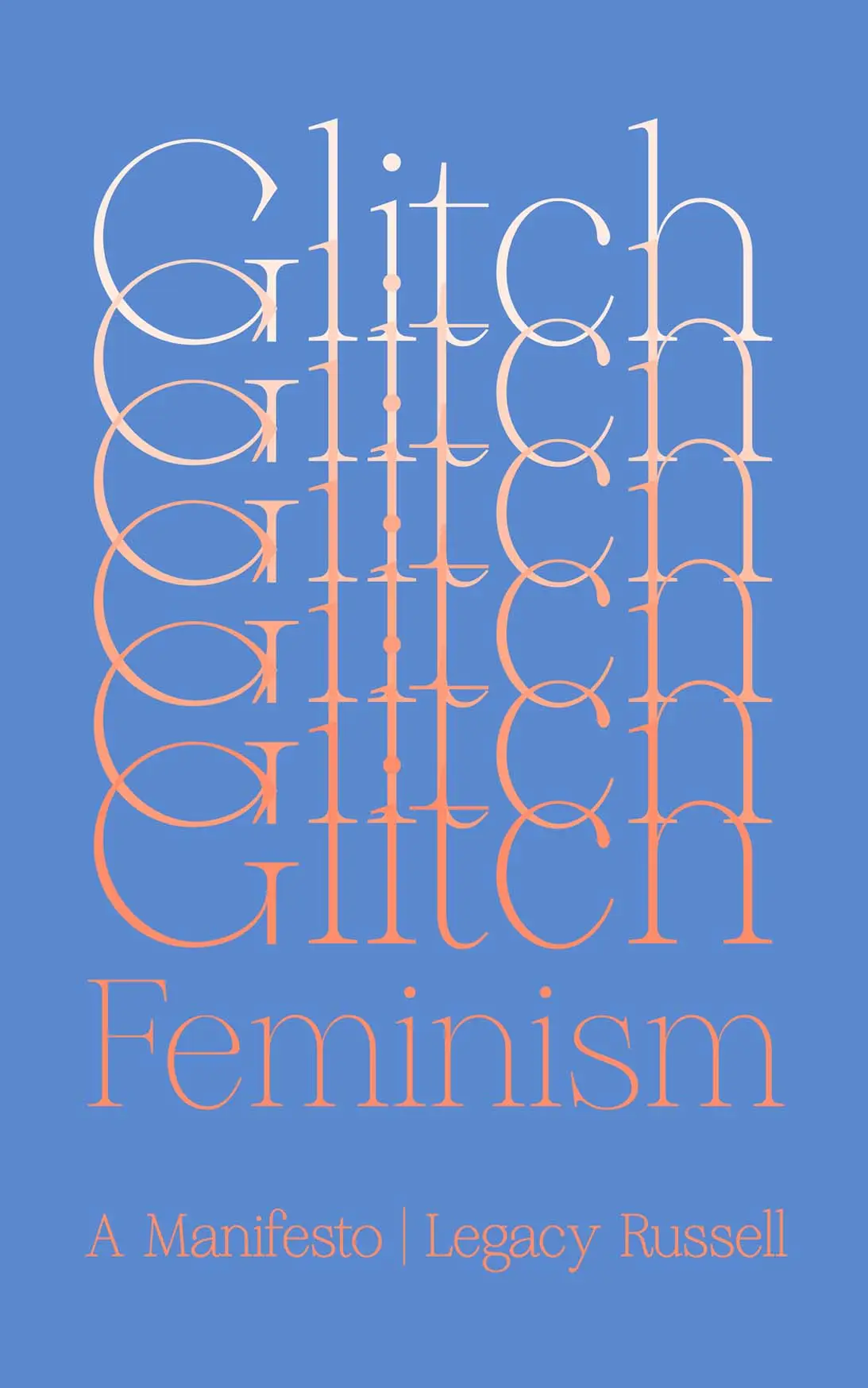 Glitch Feminism: A Manifesto