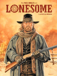 Lonesome - Tome 1 - La piste du prêcheur