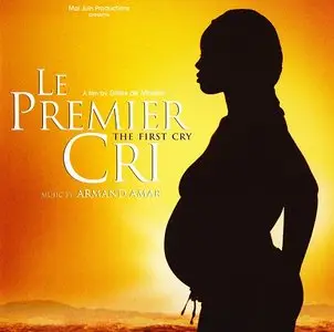 Armand Amar - Le Premier Cri: The First Cry (Soundtrack) [2007] MCH PS3 ISO + DSD64 + Hi-Res FLAC