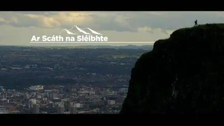 BBC - Ar Scáth na Sléibhte (2015)