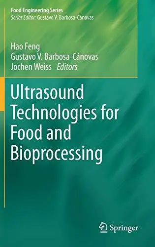 Ultrasound Technologies for Food and Bioprocessing