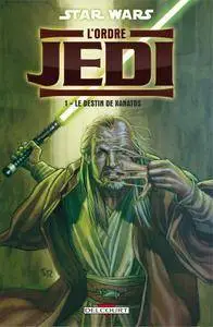 Star Wars - L'Ordre Jedi - Tome 01 - Le Destin de Xanatos