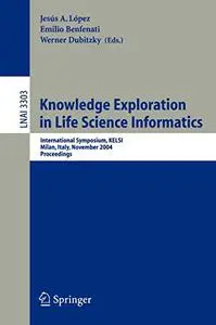Knowledge Exploration in Life Science Informatics