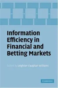 Information Efficiency in Financial and Betting Markets (Repost)