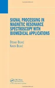 Signal Processing in Magnetic Resonance Spectroscopy with Biomedical Applications [Repost]
