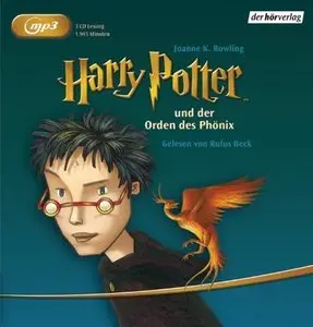 Joanne K. Rowling - Harry Potter - Band 5 - und der Orden des Phönix (gelesen von Rufus Beck)