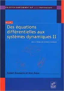 Des équations différentielles aux systèmes dynamiques : Tome 2, Vers la théorie des systèmes dynamiques