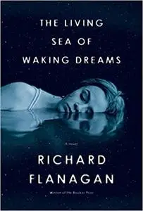 The Living Sea of Waking Dreams: A novel