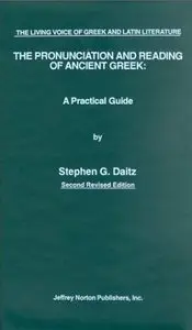 Pronunciation and Reading of Classical Greek: A Practical Guide