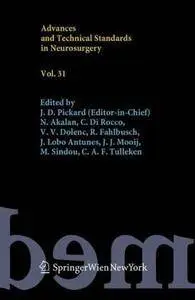 Advances and Technical Standards in Neurosurgery, Vol. 31