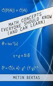 Math Concepts Everyone Should Know (And Can Learn)