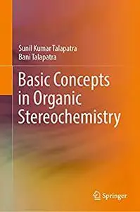 Basic Concepts in Organic Stereochemistry