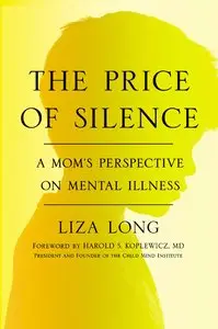 The Price of Silence: A Mom's Perspective on Mental Illness