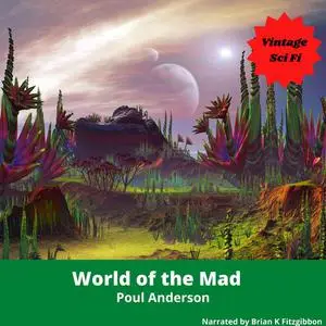 «World of the Mad» by Poul Anderson