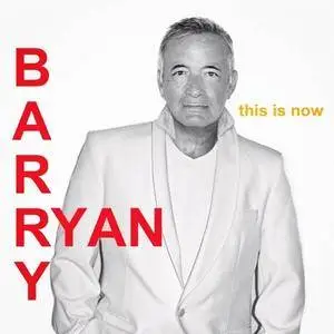 Barry Ryan - This Is Now (2017)