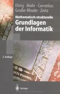 Mathematisch-strukturelle Grundlagen der Informatik