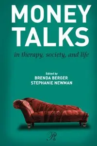 Money Talks: in Therapy, Society, and Life