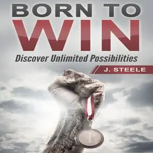 «Born to Win» by J.Steele