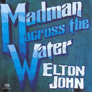 Elton John - Madman Across The Water (1971) [Reissue 2004] MCH PS3 ISO + DSD64 + Hi-Res FLAC