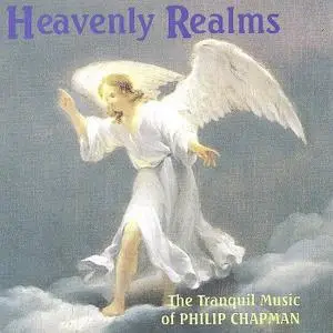 Philip Chapman - Heavenly Realms